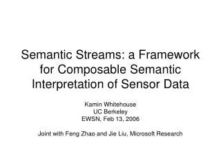 Semantic Streams: a Framework for Composable Semantic Interpretation of Sensor Data