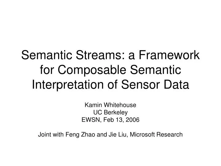 semantic streams a framework for composable semantic interpretation of sensor data