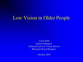 Low Vision in Older People