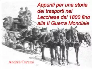 Appunti per una storia dei trasporti nel Lecchese dal 1800 fino alla II Guerra Mondiale