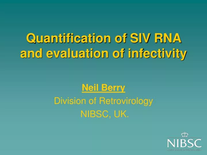 quantification of siv rna and evaluation of infectivity