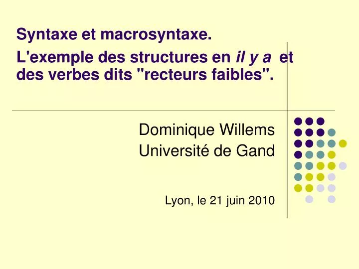 syntaxe et macrosyntaxe l exemple des structures en il y a et des verbes dits recteurs faibles