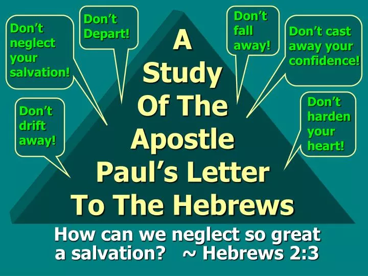 a study of the apostle paul s letter to the hebrews