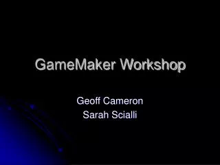 GameMaker Workshop