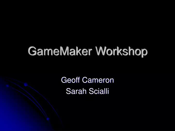 gamemaker workshop