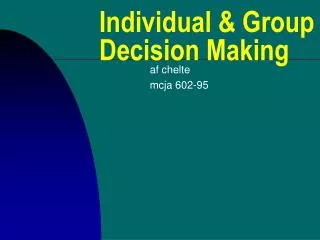 Individual &amp; Group Decision Making