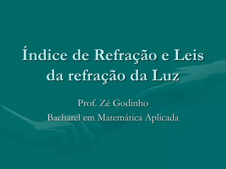 ndice de refra o e leis da refra o da luz