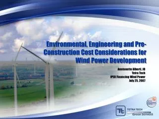 Environmental, Engineering and Pre-Construction Cost Considerations for Wind Power Development