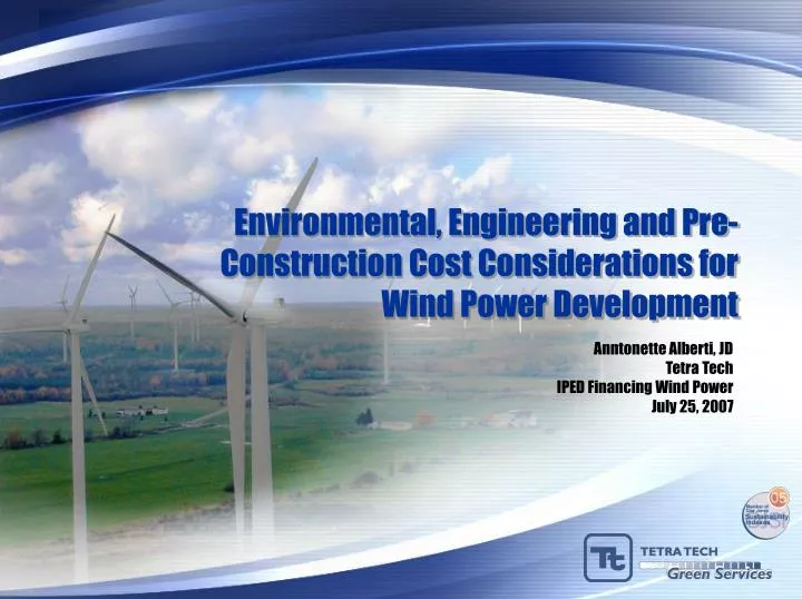 environmental engineering and pre construction cost considerations for wind power development
