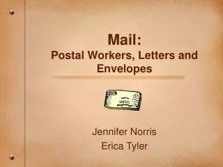 Mail: Postal Workers, Letters and Envelopes