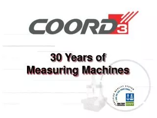 30 Years of Measuring Machines