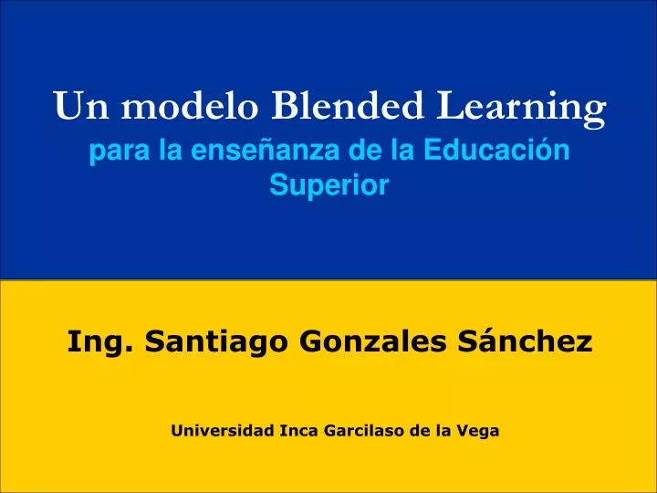 un modelo blended learning para la ense anza de la educaci n superior