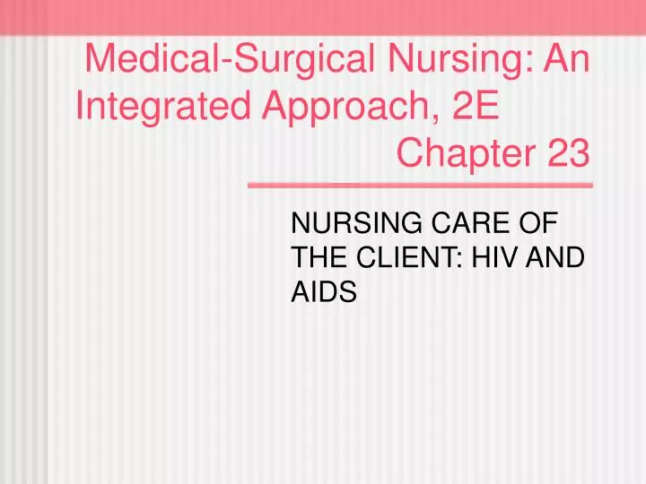 medical surgical nursing an integrated approach 2e chapter 23