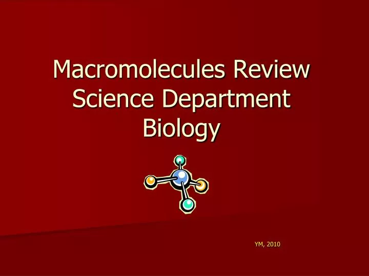 macromolecules review science department biology