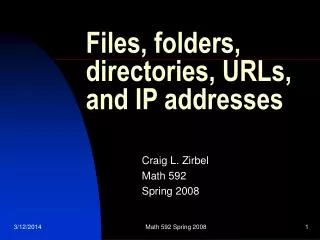 Files, folders, directories, URLs, and IP addresses