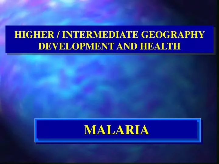 higher intermediate geography development and health
