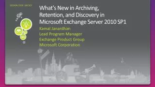 What's New in Archiving, Retention , and Discovery in Microsoft Exchange Server 2010 SP1