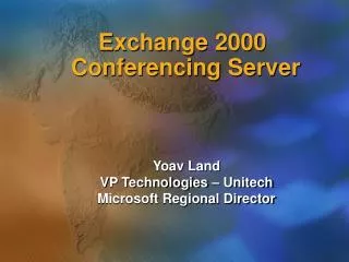 Exchange 2000 Conferencing Server