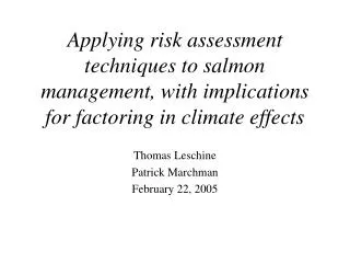 Applying risk assessment techniques to salmon management, with implications for factoring in climate effects