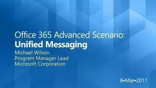 Office 365 Advanced Scenario: Unified Messaging