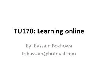 TU170: Learning online