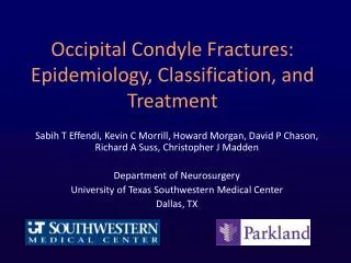 Occipital Condyle Fractures: Epidemiology, Classification, and Treatment