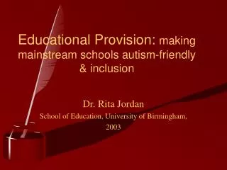 Educational Provision: making mainstream schools autism-friendly &amp; inclusion
