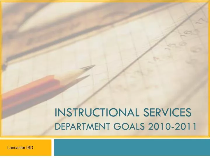 instructional services department goals 2010 2011