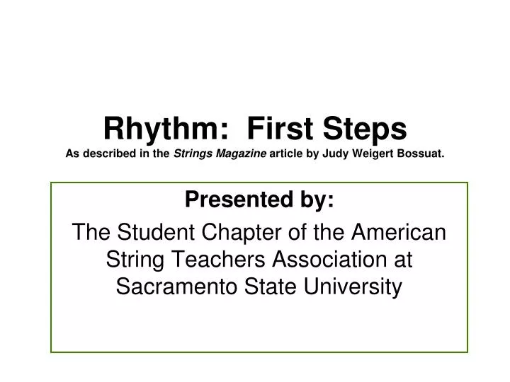 rhythm first steps as described in the strings magazine article by judy weigert bossuat