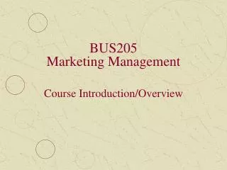 BUS205 Marketing Management