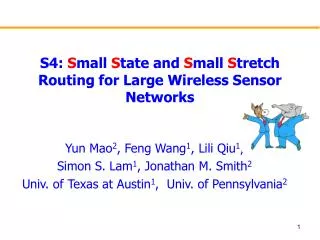 S4: S mall S tate and S mall S tretch Routing for Large Wireless Sensor Networks
