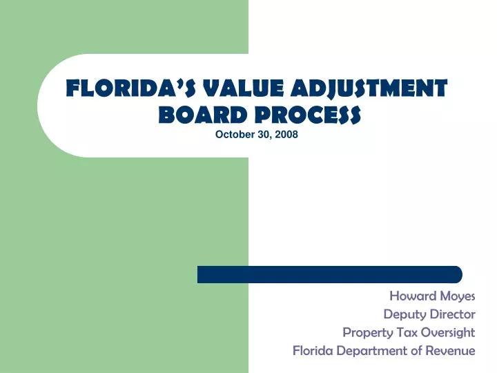 florida s value adjustment board process october 30 2008