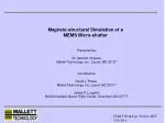 Magneto-structural Simulation of a MEMS Micro-shutter - slide 1