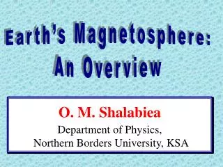 O. M. Shalabiea Department of Physics, Northern Borders University, KSA