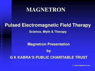 Pulsed Electromagnetic Field Therapy Science, Myth &amp; Therapy