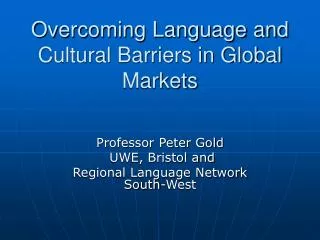 Overcoming Language and Cultural Barriers in Global Markets