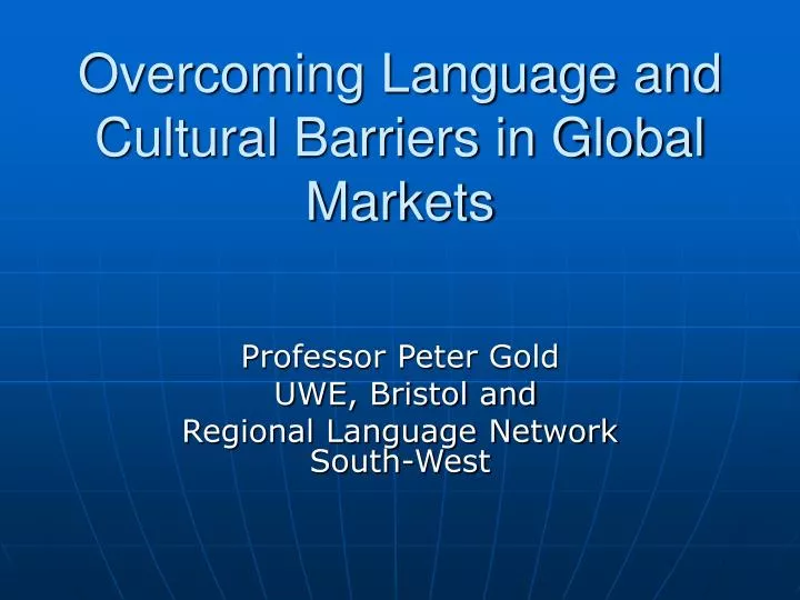 overcoming language and cultural barriers in global markets