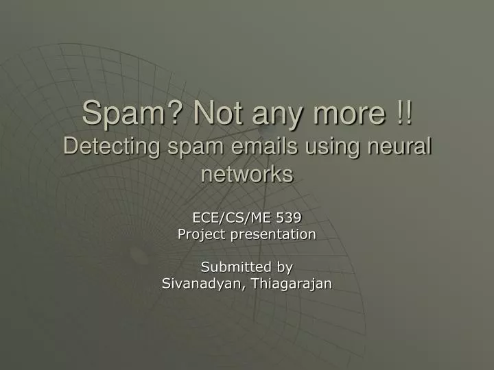 spam not any more detecting spam emails using neural networks