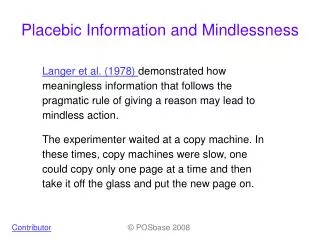 Placebic Information and Mindlessness