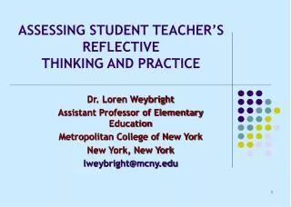 ASSESSING STUDENT TEACHER’S REFLECTIVE THINKING AND PRACTICE