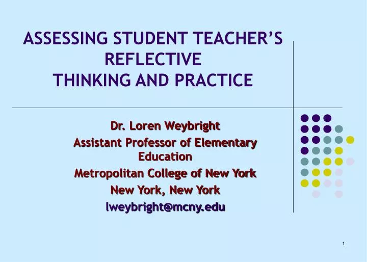 assessing student teacher s reflective thinking and practice