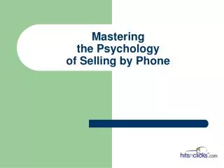 Mastering the Psychology of Selling by Phone