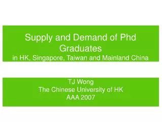 Supply and Demand of Phd Graduates in HK, Singapore, Taiwan and Mainland China