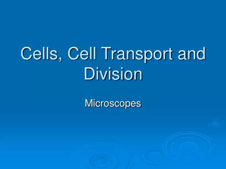 cells cell transport and division