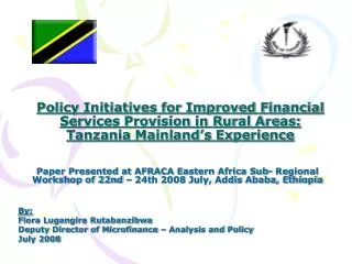 Policy Initiatives for Improved Financial Services Provision in Rural Areas: Tanzania Mainland’s Experience