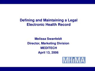 Defining and Maintaining a Legal Electronic Health Record