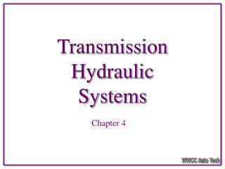 Transmission Hydraulic Systems