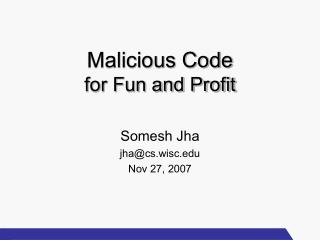Malicious Code for Fun and Profit