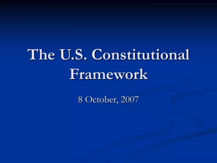 the u s constitutional framework