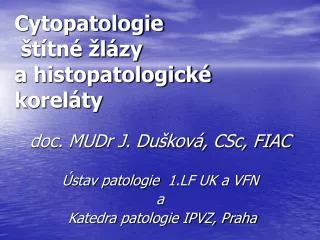Cytopatologie štítné žlázy a histopatologické koreláty